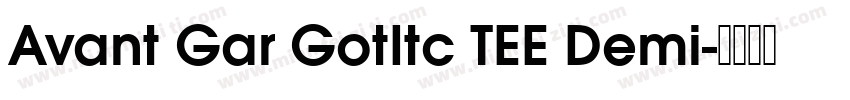 Avant Gar GotItc TEE Demi字体转换